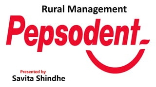 Rural Management
Presented by
Savita Shindhe
 