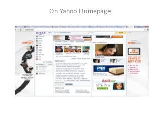 On Yahoo Homepage

 