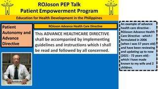 Patient
Autonomy and
Advance
Directive
An example of advance
health care directive -
ROJoson Advance Health
Care Directive...