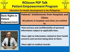 Basic Rights in
Patient
Empowerment
Patients’ Entitlements from Hospitals and
Clinics
All patients in hospitals and clinic...