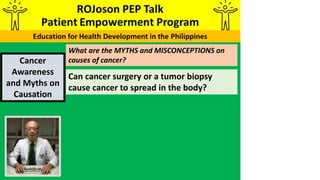 ROJoson PEP Talk: Cancer Awareness and Myths on Causation 