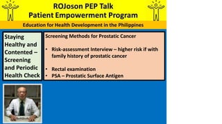 Screening Methods for Prostatic Cancer
• Risk-assessment Interview – higher risk if with
family history of prostatic cance...