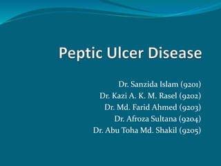 Dr. Sanzida Islam (9201)
Dr. Kazi A. K. M. Rasel (9202)
Dr. Md. Farid Ahmed (9203)
Dr. Afroza Sultana (9204)
Dr. Abu Toha Md. Shakil (9205)
 
