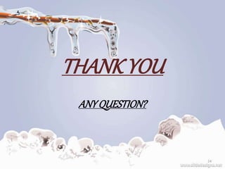 THANK YOU
ANYQUESTION?
24
 
