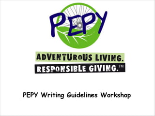 PEPY Writing Guidelines Workshop
 