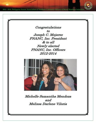 2012 ‐ 2014  Philippine Nurses Association of Northern California Officers & Board Members Induction  
 