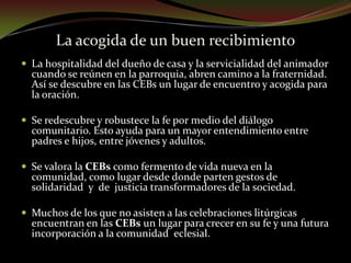 . Las Pequeñas Comunidades son misioneras, surgen de la misión y tienen un compromiso apostólico.