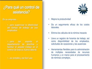 ¿Para qué un control de asistencia?Mejora la productividad