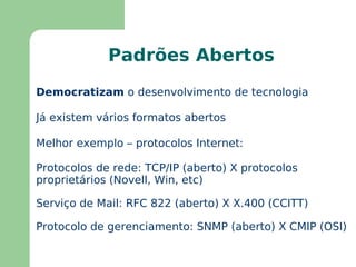 Assunto estratégico para organizações e países 
