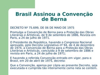 É vetada qualquer tentativa do usuário de melhorar o software através da alteração do mesmo – dependência total do fabricante 