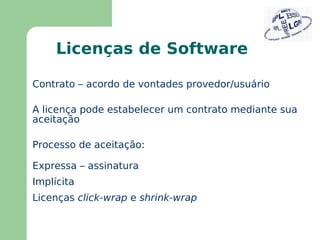 Fazem parte da comunidade representantes das organizações que o utilizam (usuários) 