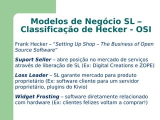 Implica em muita interação com terceiros – garantias e responsabilidades 