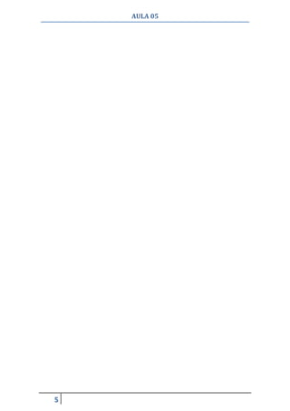AULA 05
5
 
