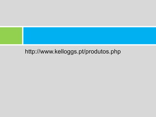 http://www.kelloggs.pt/produtos.php