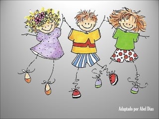 Adaptado por Abel Dias 