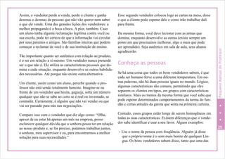 Assim, o vendedor perde a venda, perde o cliente e ganha
dezenas e dezenas de pessoas que não vão querer nem saber
o que ele vende. Uma das grandes lições dos vendedores: a
melhor propaganda é a boca a boca. A pior, também. Caso
um aluno tenha alguma reclamação legítima contra você ou
sua escola, pode ter certeza de que a informação vai circular
por seus parentes e amigos. São famílias inteiras que podem
começar a reclamar de você e de sua instituição de ensino.
Tão importante quanto ser autêntico com relação ao produto,
é o ser em relação a si mesmo. Um vendedor nunca pretende
ser o que não é. Ele utiliza as características pessoais que do-
mina a cada situação, enquanto desenvolve as outras habilida-
des necessárias. Até porque não existe outra alternativa.
Um cliente, assim como um aluno, percebe quando o pro-
fessor não está sendo totalmente honesto. Imagine-se na
frente de um vendedor que hesita, gagueja, solta um número
qualquer que não se sabe ao certo se é real ou inventado, se
contradiz. Certamente, é alguém que não vai vender ou que
vai ser passado para trás nas negociações.
Compare isso com o vendedor que diz algo como: “Olha,
apesar de eu estar há apenas um mês na empresa, posso
esclarecer qualquer dúvida que a senhora possa ter em relação
ao nosso produto e, se for preciso, podemos trabalhar juntos,
a senhora, meu supervisor e eu, para encontrarmos a melhor
solução para suas necessidades.”
Esse segundo vendedor colocou logo as cartas na mesa, disse
o que a cliente pode esperar dele e como irão trabalhar dali
para frente.
Da mesma forma, você deve lecionar com as armas que
domina, enquanto desenvolve as outras (existe sempre um
ponto em que precisamos melhorar, algo a mais que pode
ser aprendido). Seja autêntico em sala de aula, seus alunos
agradecerão.
Conheça as pessoas
Se há uma coisa que todos os bons vendedores sabem, é que
cada ser humano ferve a uma diferente temperatura. Em ou-
tras palavras, não há duas pessoas iguais no mundo. Lógico,
algumas características são comuns, permitindo que eles
separem os clientes em tipos, em grupos com características
similares. Mais ou menos da mesma forma que você sabe que
pode esperar determinados comportamentos da turma do fun-
dão e certas atitudes da garota que senta na primeira carteira.
Contudo, esses grupos estão longe de serem homogêneos em
todas as suas características. Existem diferenças que o vende-
dor sabe identificar e usar a seu favor. Alguns exemplos:
25
- Use o nome da pessoa com freqüência. Alguém já disse
que o próprio nome é o som mais bonito de qualquer Lín-
gua. Os bons vendedores sabem disso, tanto que uma das
PequenoManualdoProfessor
 