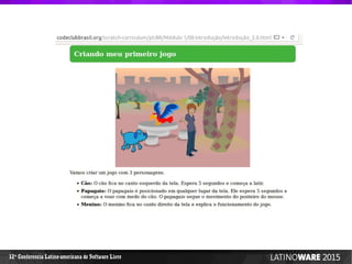 12 Conferencia Latino-americana de Software Livreª
 