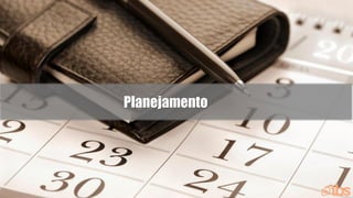 Planejamento
 