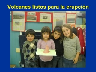 Volcanes listos para la erupción 