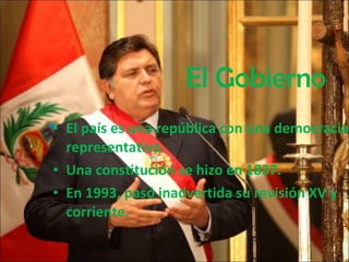 El Gobierno El país es una república con una democracia representativa. Una constitución se hizo en 1837.  En 1993, pasó inadvertida su revisión XV y corriente. 