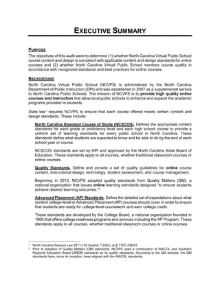 EXECUTIVE SUMMARY
PURPOSE
The objectives of this audit were to determine (1) whether North Carolina Virtual Public School
...