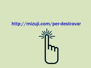 http://mizuji.com/per-destravar
 