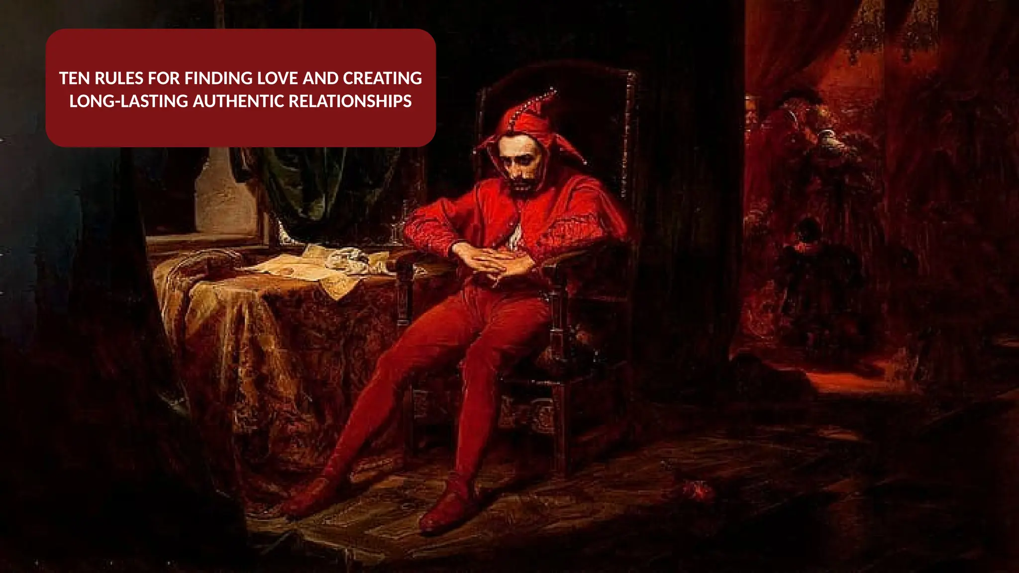 TEN RULES FOR FINDING LOVE AND CREATING
LONG-LASTING AUTHENTIC RELATIONSHIPS
 