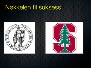 Nøkkelen til suksess

 