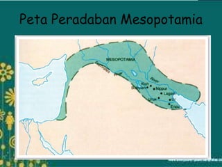 Peta Peradaban Mesopotamia
 