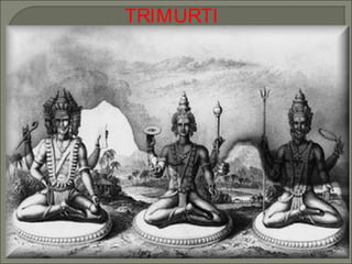 TRIMURTI
 