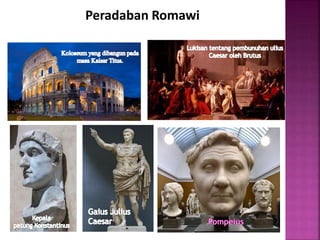 Peradaban Romawi
 