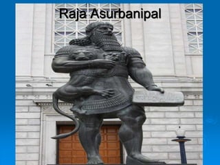 Raja Asurbanipal
 