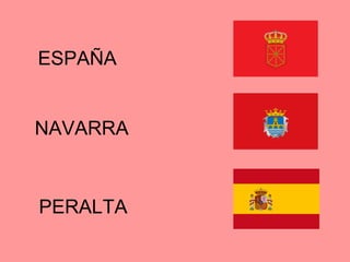 ESPAÑA


NAVARRA



PERALTA
 
