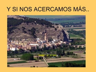 Y SI NOS ACERCAMOS MÁS..
 