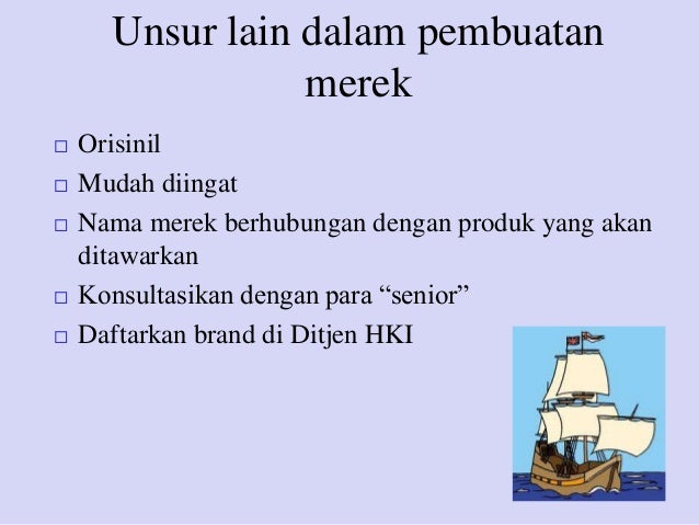 PERANAN HAK ATAS MEREK (HAKI)