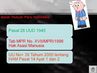 dasa r Hukum Pers Indonesia

 