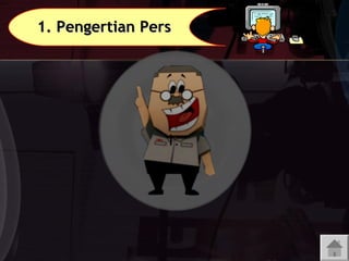 1. Pengertian Pers

1.

 