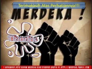 Terimakasih Atas Perhatiannya!!!
 