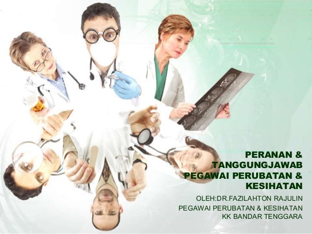 Peranan & tanggungjawab pegawai perubatan & kesihatan (1)