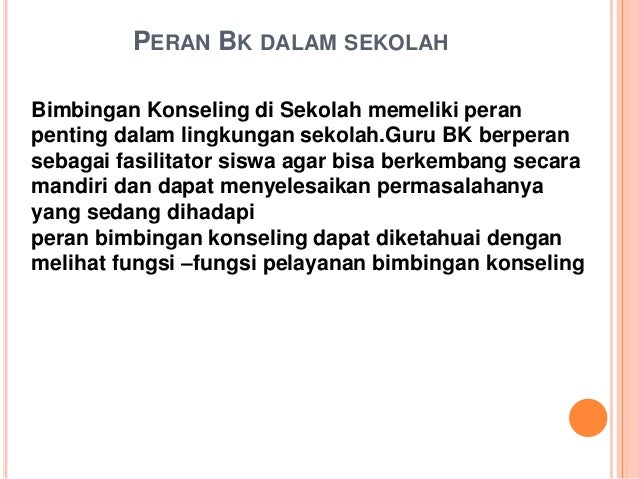 Peran Bk Dalam Sekolah Dan Personalia Bk