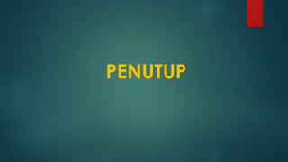 PENUTUP
 
