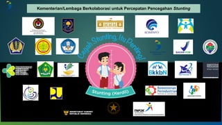 Kementerian/Lembaga Berkolaborasi untuk Percepatan Pencegahan Stunting
 