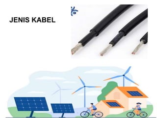 JENIS KABEL
 