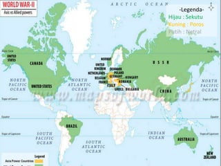 -LegendaHijau : Sekutu
Kuning : Poros
Putih : Netral

 