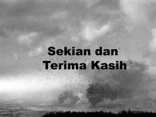 Sekian dan
Terima Kasih

 