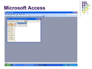 Microsoft Access
 