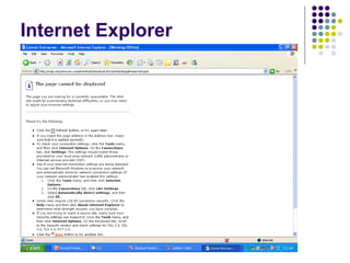 Internet Explorer
 