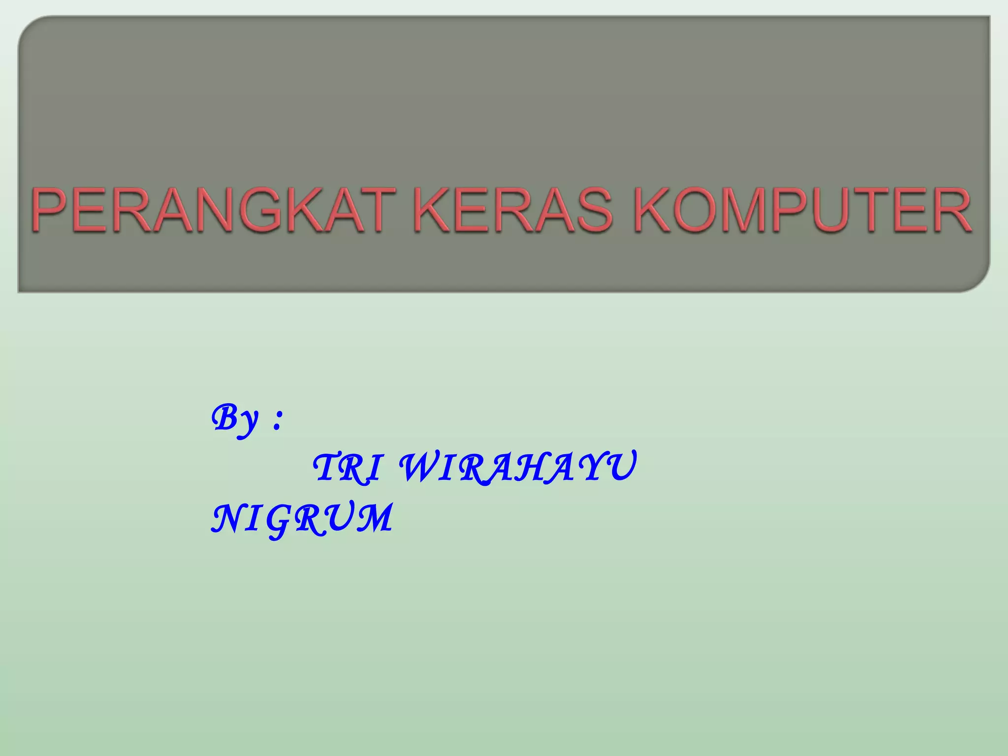 Perangkat keras komputer | PPT
