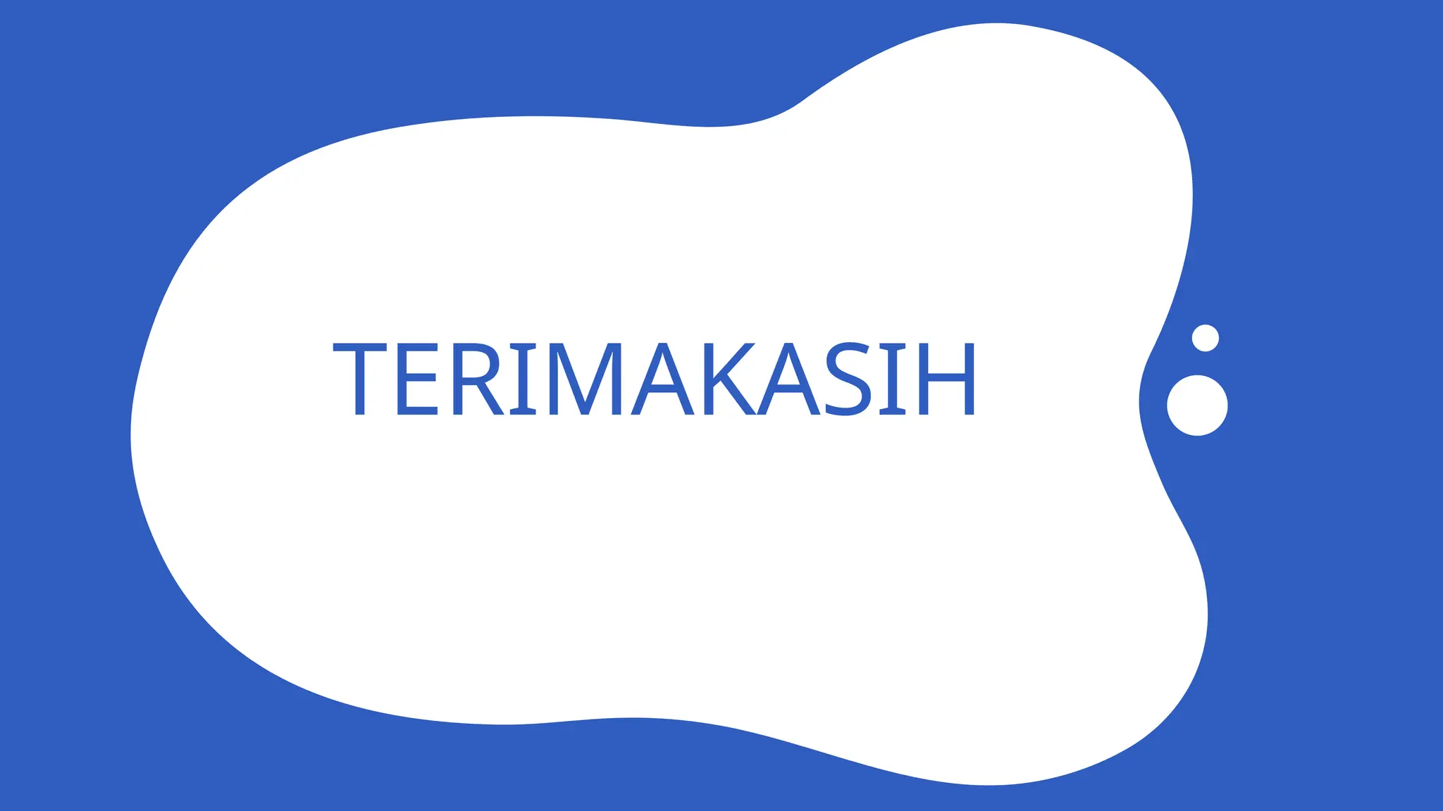 TERIMAKASIH
 
