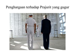 Penghargaan terhadap Prajurit yang gugur 